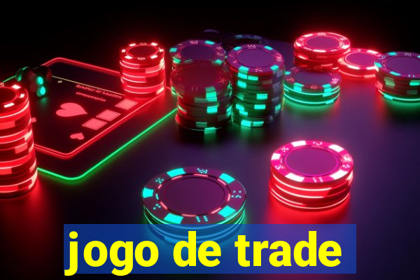 jogo de trade